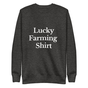 The Tractor Mugs Store Sweatshirt Charcoal Heather / S LUCKY FARMING SHIRT | Unisex Premium Sweatshirt Quality Farmers Merch