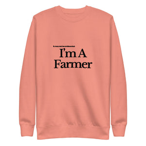 The Tractor Mugs Store Sweatshirt Dusty Rose / S I'M A FARMER  | Unisex Premium Sweatshirt Quality Farmers Merch