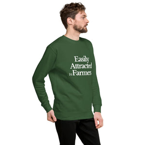 The Tractor Mugs Store Sweatshirt EASILY ATTRACTED TO FARMERS | Unisex Premium Sweatshirt Quality Farmers Merch