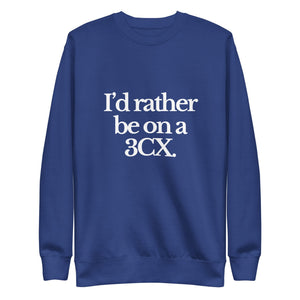 The Tractor Mugs Store Sweatshirt Team Royal / S I'D RATHER BE ON A 3CX | Unisex Premium Sweatshirt Quality Farmers Merch