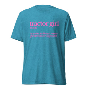 The Tractor Mugs Store T-Shirt Aqua Triblend / XS TRACTOR GIRL | T-shirt Quality Farmers Merch