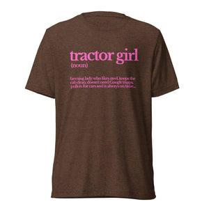 The Tractor Mugs Store T-Shirt Brown Triblend / XS TRACTOR GIRL | T-shirt Quality Farmers Merch