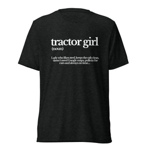 The Tractor Mugs Store T-Shirt Charcoal-Black Triblend / XS TRACTOR GIRL | T-shirt Quality Farmers Merch