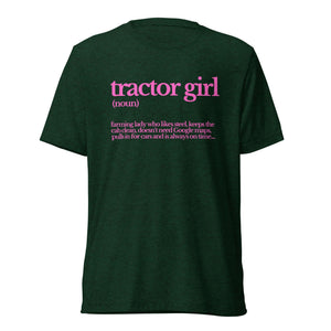 The Tractor Mugs Store T-Shirt Emerald Triblend / XS TRACTOR GIRL | T-shirt Quality Farmers Merch
