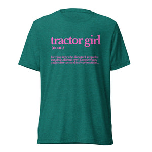 The Tractor Mugs Store T-Shirt Teal Triblend / XS TRACTOR GIRL | T-shirt Quality Farmers Merch