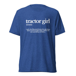 The Tractor Mugs Store T-Shirt True Royal Triblend / XS TRACTOR GIRL | T-shirt Quality Farmers Merch