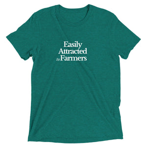 The Tractor Mugs Store Teal Triblend / XS Easily Attracted to Farmers | T-shirt Quality Farmers Merch