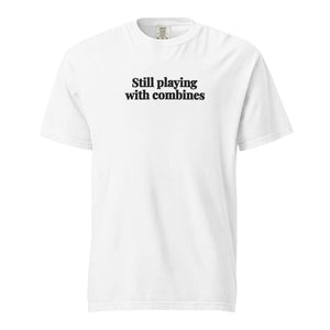 The Tractor Mugs Store White / S Still Playing With Combines | Unisex Premium T-shirt Quality Farmers Merch