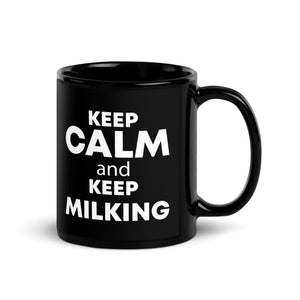 The Tractors Mugs Store KEEP CALM and KEEP MILKING Black Glossy Mug Quality Farmers Merch