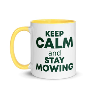 The Tractors Mugs Store KEEP CALM and STAY MOWING Mug with Color Inside Quality Farmers Merch